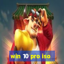 win 10 pro iso