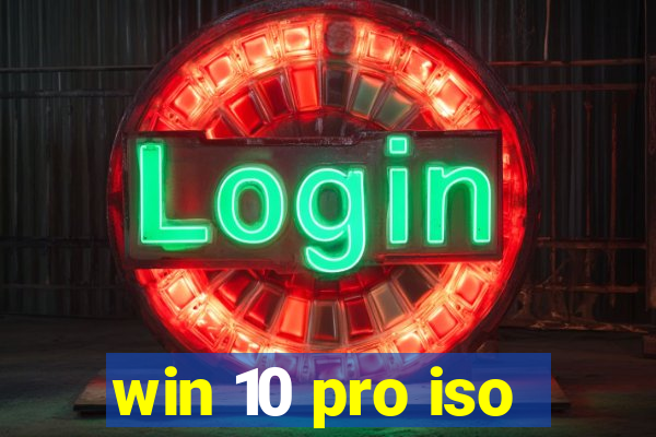 win 10 pro iso