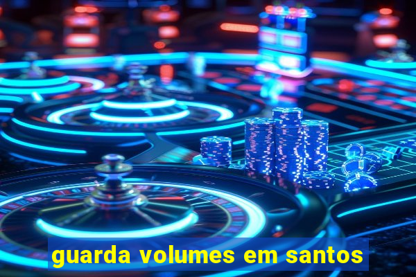 guarda volumes em santos