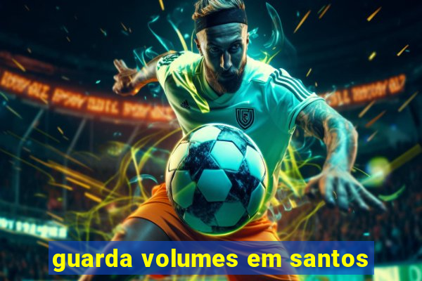 guarda volumes em santos