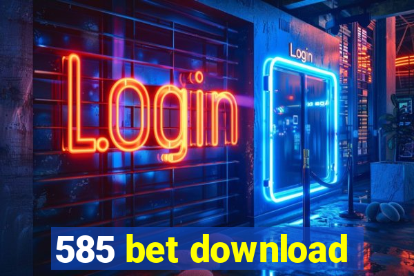 585 bet download