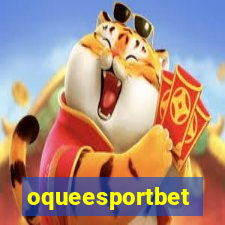 oqueesportbet