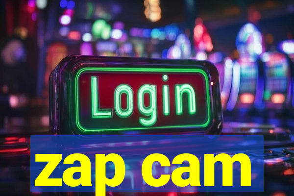 zap cam