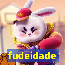 fudeidade