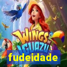 fudeidade