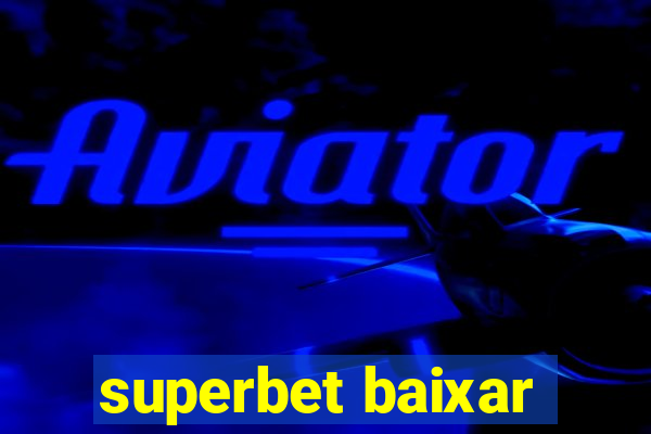 superbet baixar