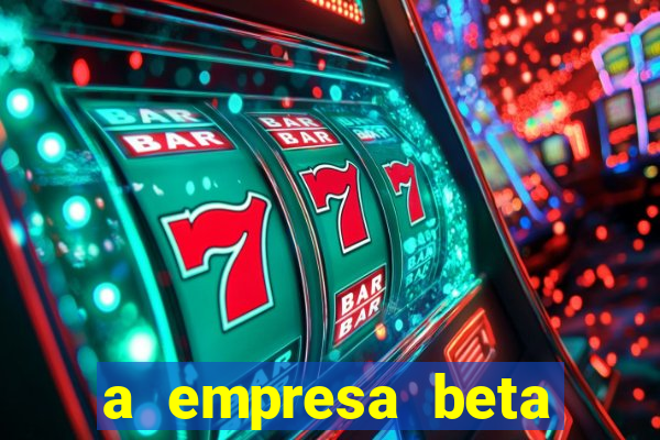 a empresa beta finalizou dezembro com 20 unidades