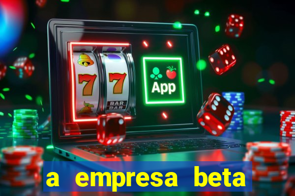 a empresa beta finalizou dezembro com 20 unidades