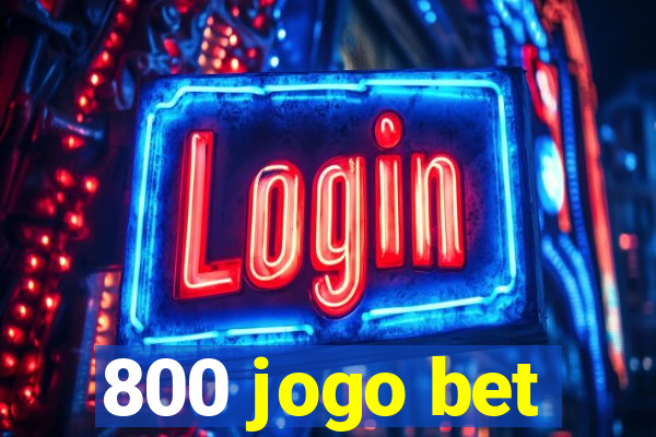 800 jogo bet