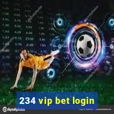 234 vip bet login