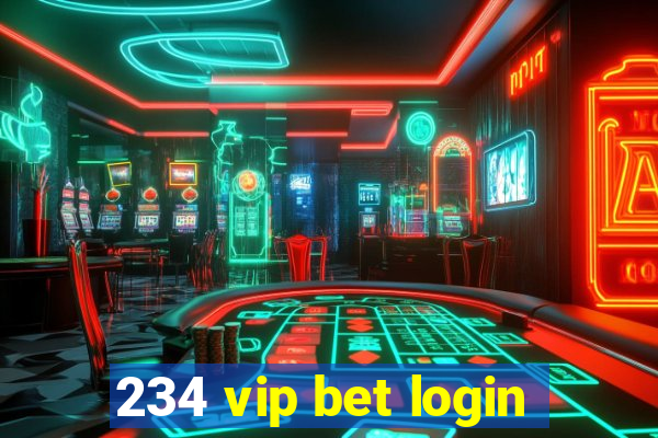 234 vip bet login