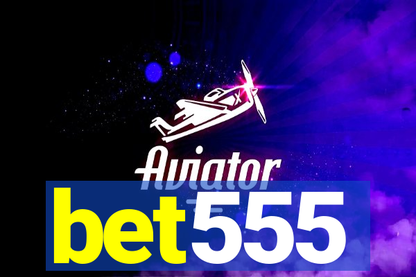 bet555