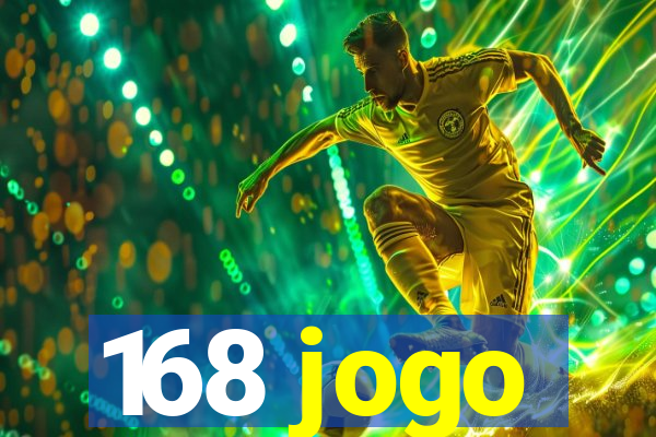 168 jogo