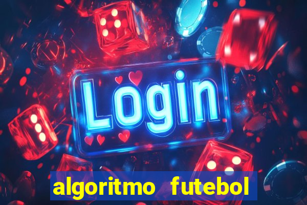 algoritmo futebol virtual bet365