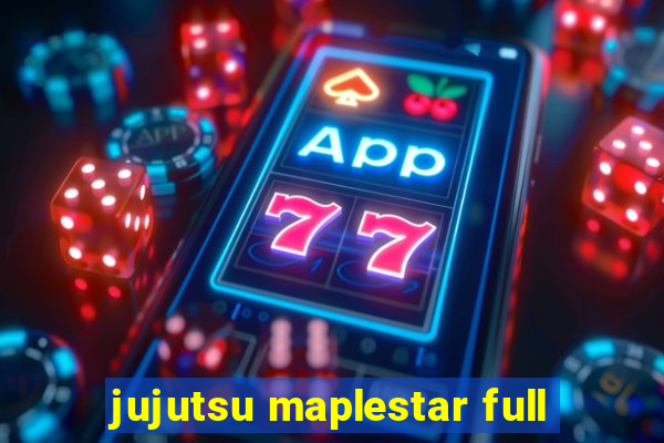 jujutsu maplestar full