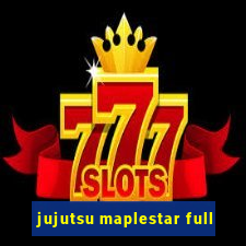 jujutsu maplestar full