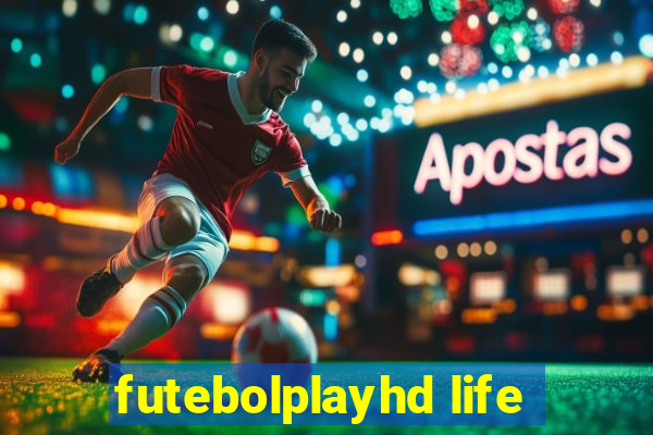 futebolplayhd life