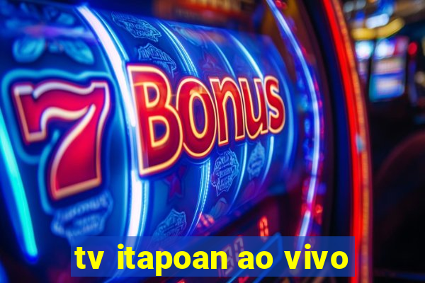 tv itapoan ao vivo