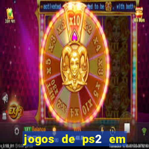 jogos de ps2 em formato iso