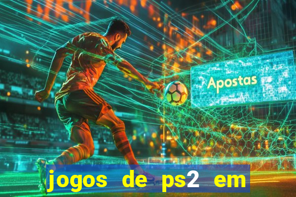 jogos de ps2 em formato iso