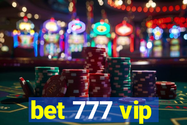 bet 777 vip