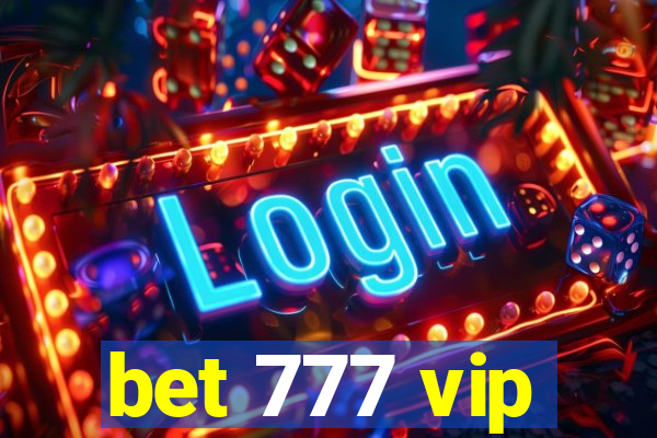 bet 777 vip