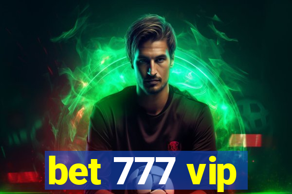 bet 777 vip