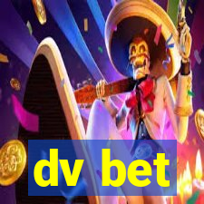 dv bet