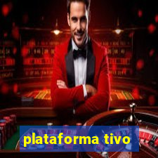 plataforma tivo