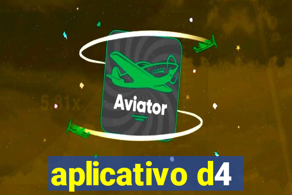 aplicativo d4