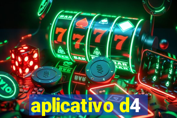 aplicativo d4