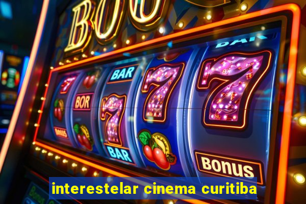 interestelar cinema curitiba