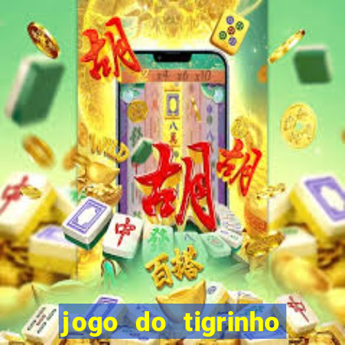 jogo do tigrinho deposito minimo 5 reais