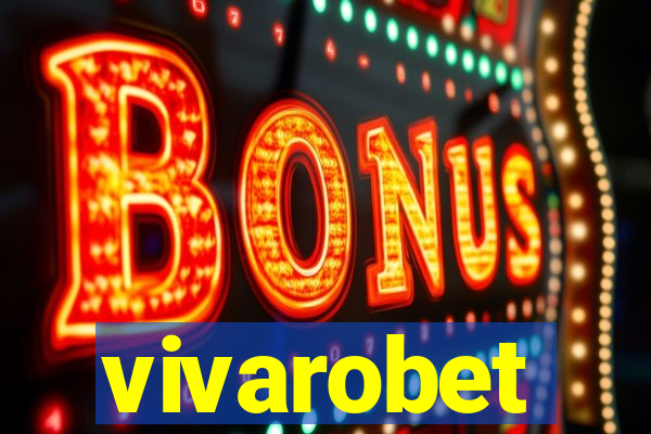 vivarobet