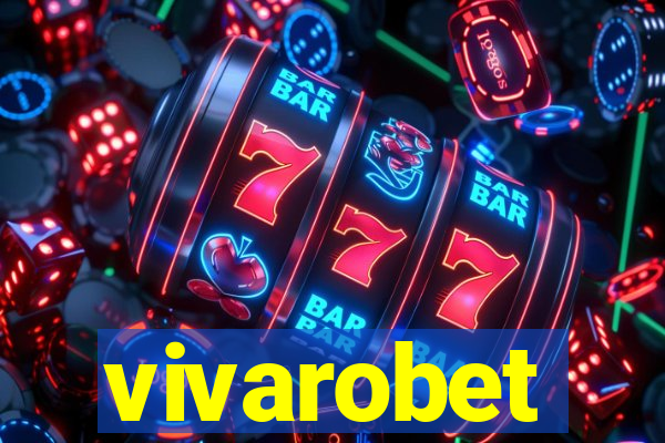 vivarobet