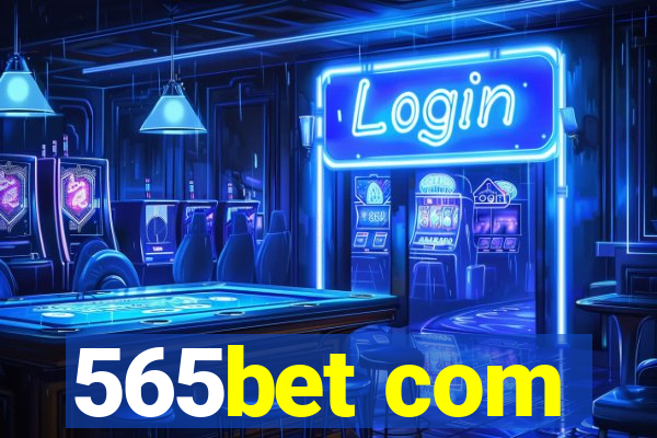 565bet com