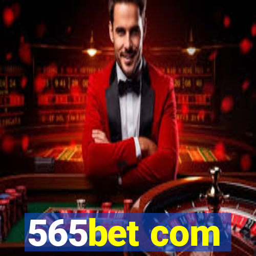 565bet com