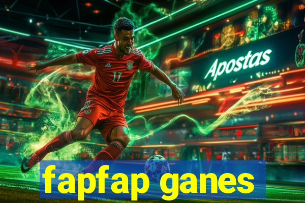 fapfap ganes