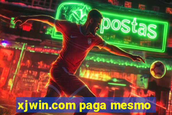 xjwin.com paga mesmo