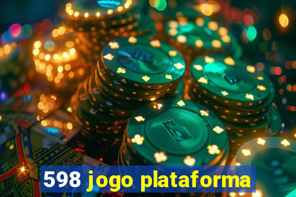 598 jogo plataforma