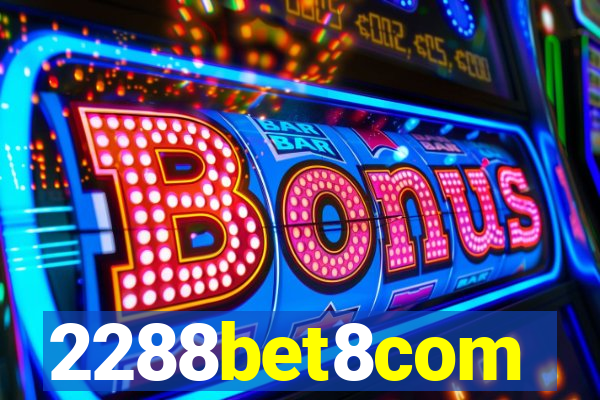 2288bet8com