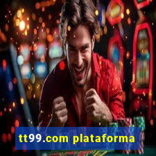 tt99.com plataforma