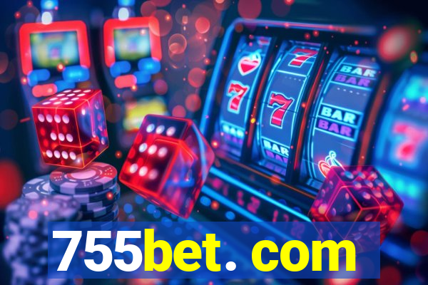 755bet. com