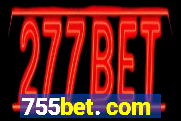 755bet. com