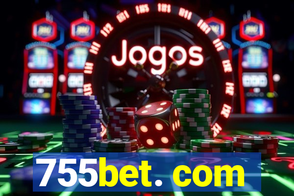 755bet. com