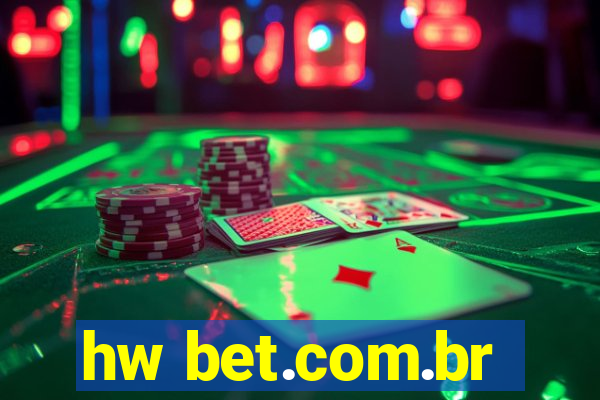 hw bet.com.br