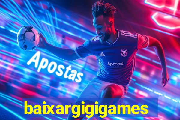 baixargigigames