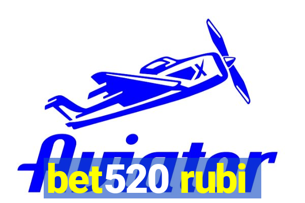 bet520 rubi