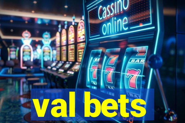 val bets