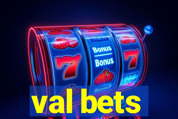 val bets